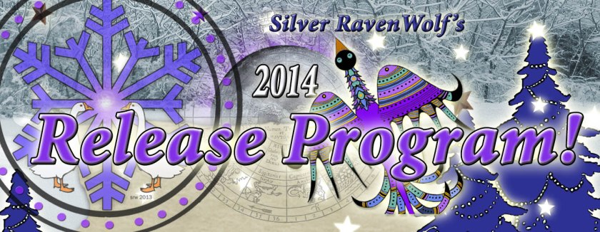 Silver RavenWolf's 2014 Release Program